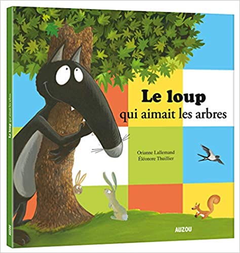 le loup qui aimait les arbres